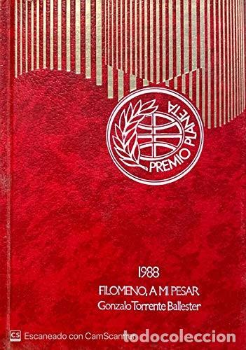 Libros de segunda mano: Filomeno, a MI Pesar - Torrente Ballester, Gonzalo - Editorial Planeta - Premio, 1988