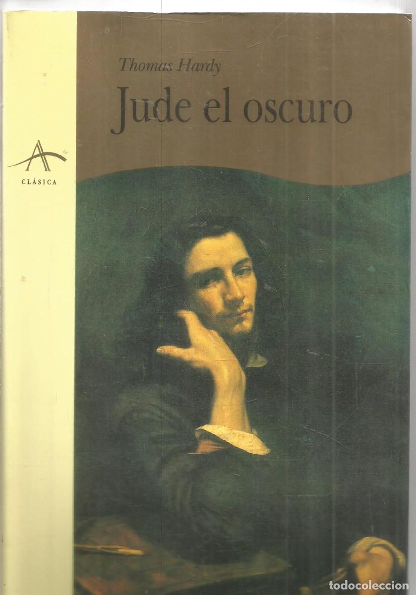 Libros de segunda mano: THOMAS HARDY. JUDE EL OSCURO. ALBA. PRIMERA EDICION