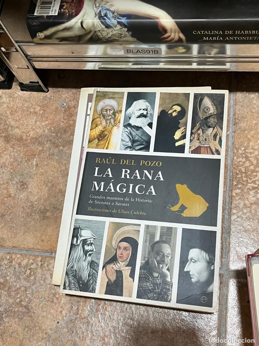 Livres d'occasion: BLAS91B Ra&uacute;l del Pozo &ndash; La rana m&aacute;gica. Grandes maestros de la Historia: de S&oacute;crates a Savater &ndash; Edi