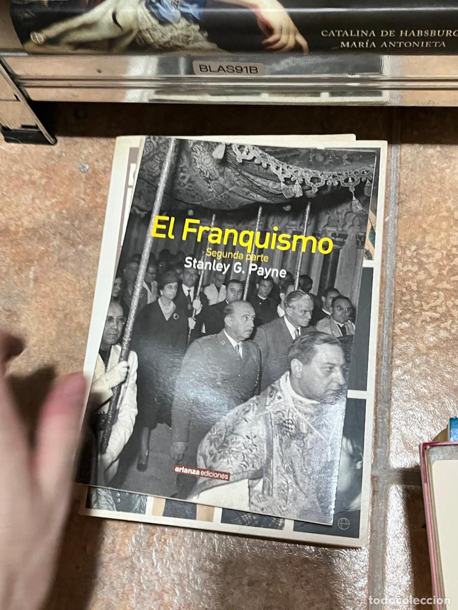 Livres d'occasion: BLAS91B Stanley G. Payne &ndash; El Franquismo. Segunda parte &ndash; Arlanza Ediciones.