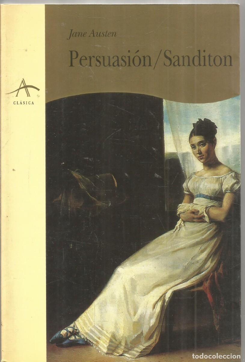 Livres d'occasion: JANE AUSTEN. PERSUASION/ SANDITON. ALBA. PRIMERA EDICION
