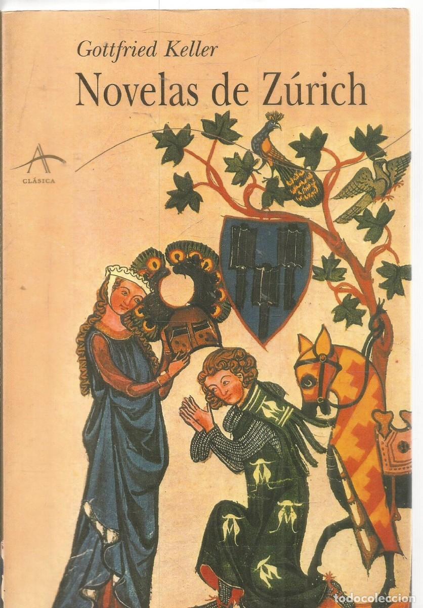 Libros de segunda mano: GOTTFRIED KELLER. NOVELAS DE ZURICH. ALBA. PRIMERA EDICION
