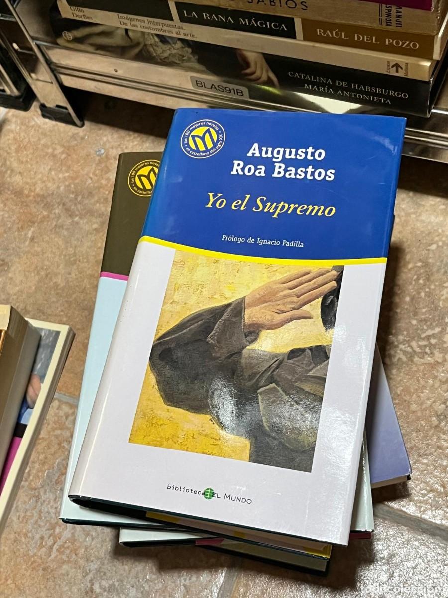 Libros de segunda mano: Yo el Supremo &mdash; Augusto Roa Bastos &mdash; Biblioteca El Mundo.
