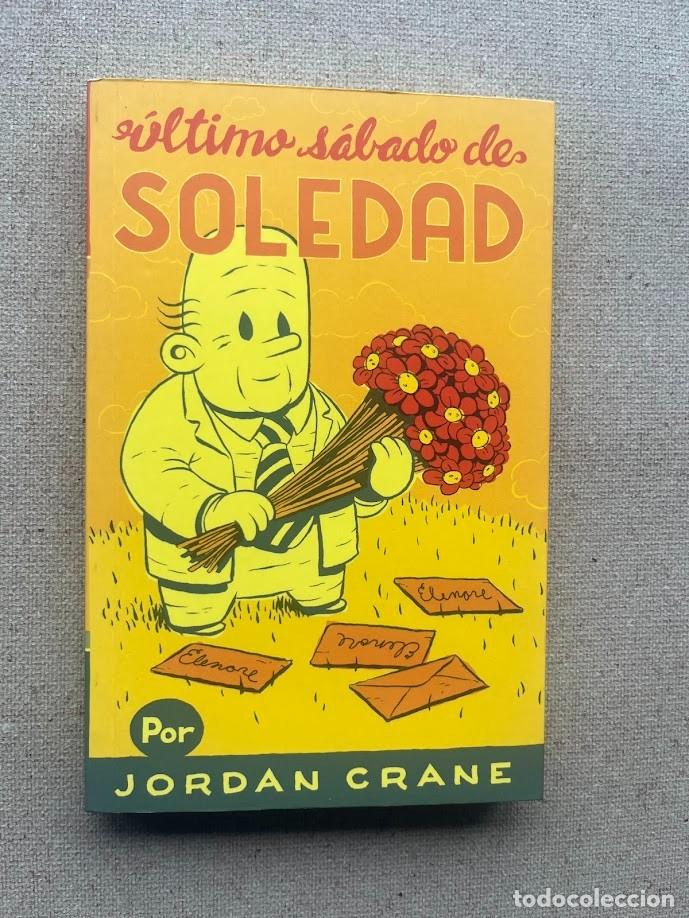 Libros de segunda mano: &Uacute;ltimo s&aacute;bado de soledad / Jordan Crane / Picto-Novela /