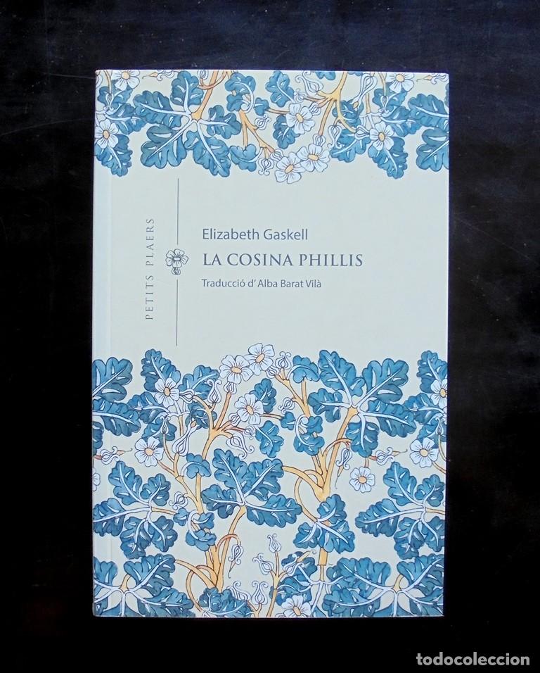 Libros de segunda mano: La cosina Phillis Elizabeth Gaskell 2024 impecable 1&ordf; ed. Viena Edicions