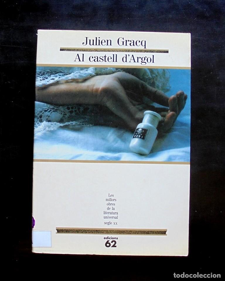 Libros de segunda mano: Al castell d&rsquo;Argol Julien Gracq 1991 1a ed. MOLU, Edicions 62