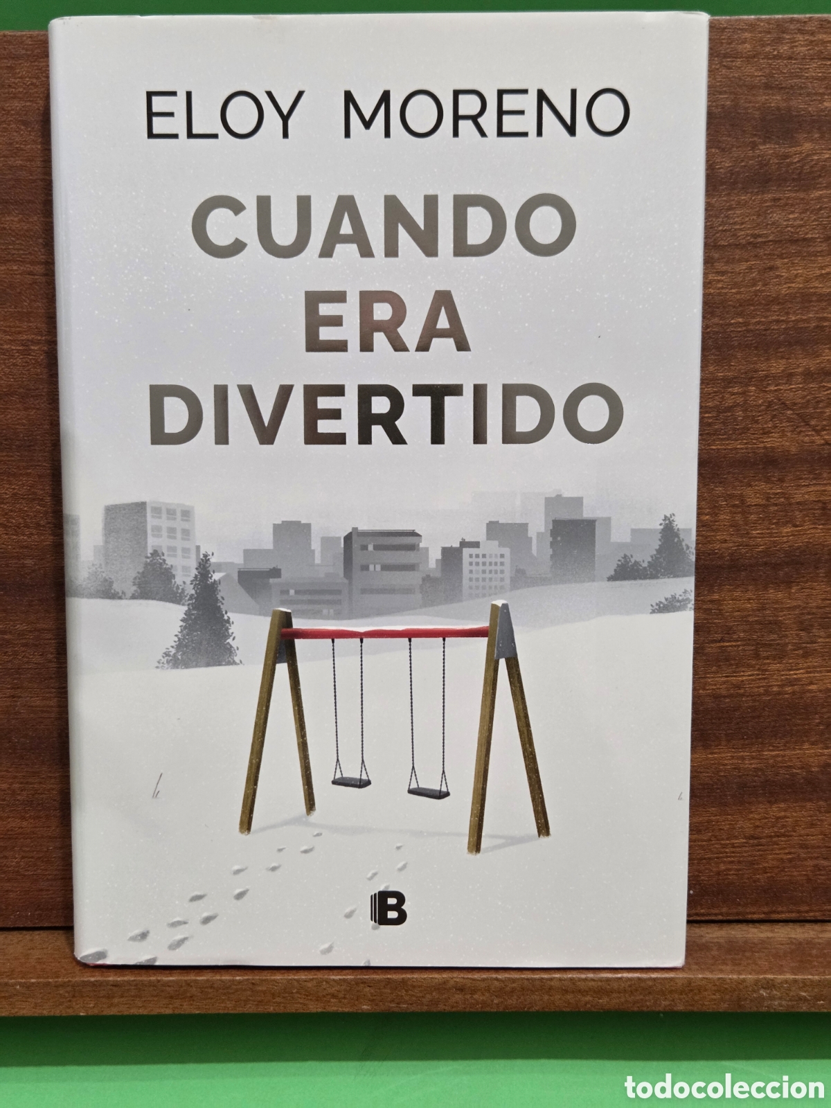 Livres d'occasion: ELOY MORENO...&rdquo;&rdquo;CUANDO ERA DIVERTIDO&rdquo;&rdquo;...EDICIONES B...2022...