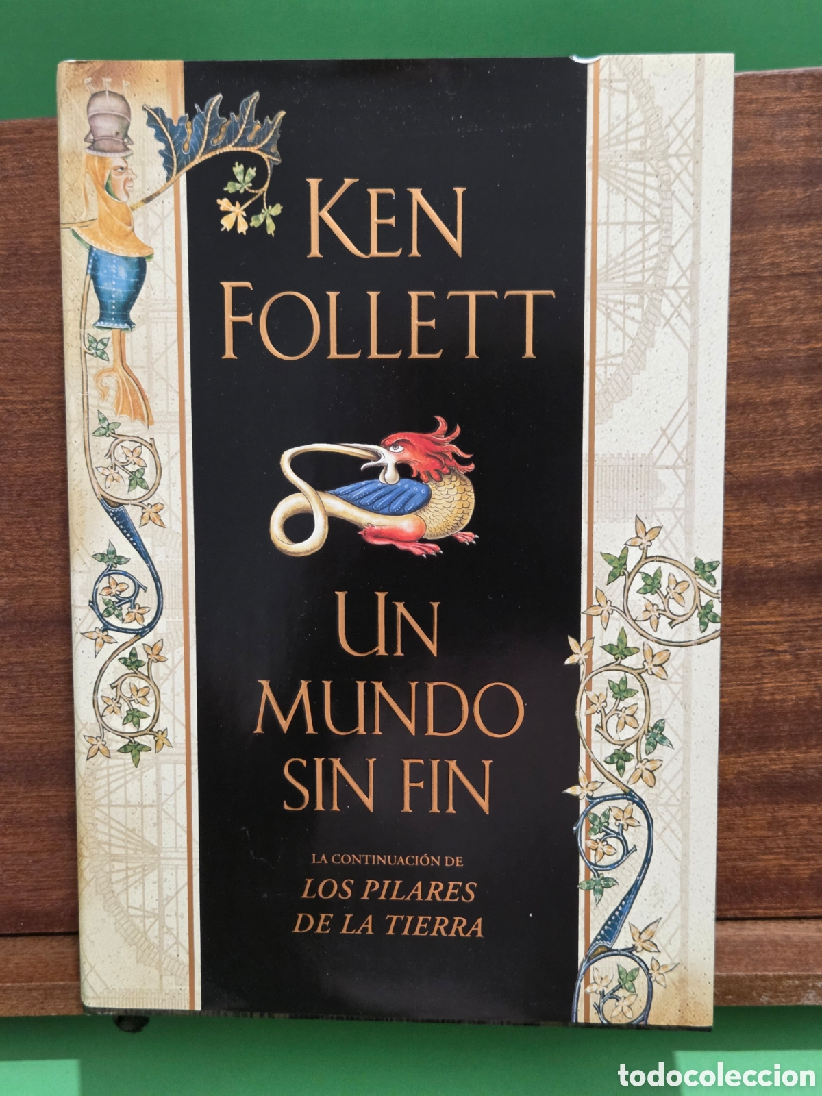 Libros de segunda mano: KEN FOLLET...&rdquo;&rdquo;UN MUNDO SIN FIN&rdquo;&rdquo;...PLAZA Y JANES... 2008...