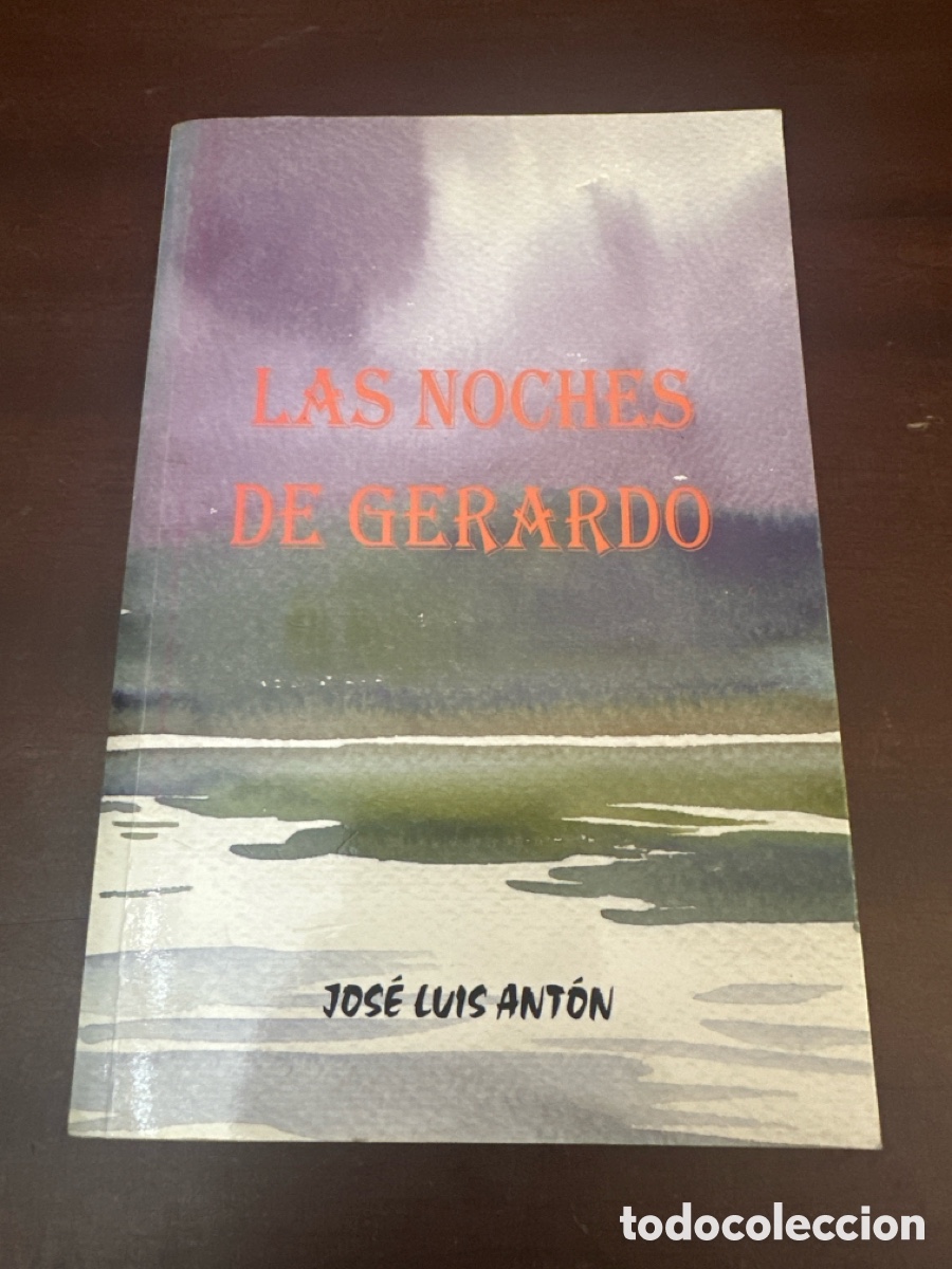 Livres d'occasion: LAS NOCHES DE GERARDO. JOSE LUIS ANTON