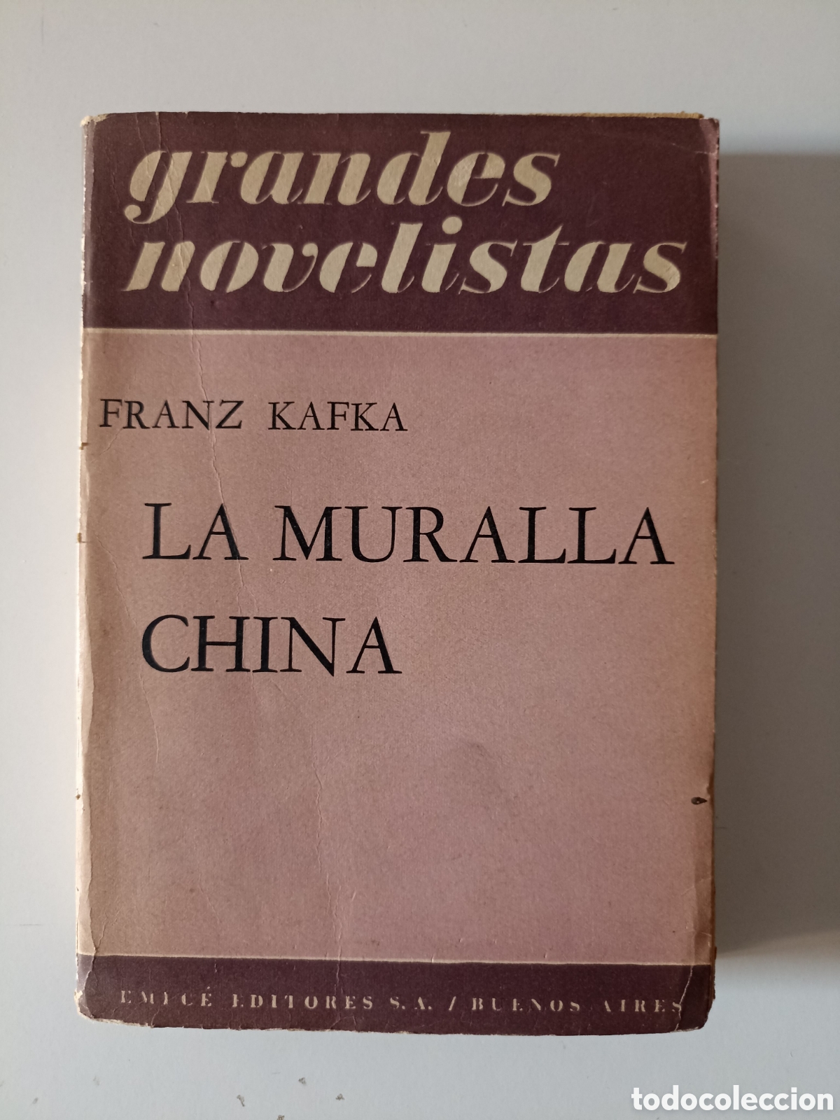 Libros de segunda mano: Franz Kafka - La muralla china (Emec&eacute;, Buenos Aires, 1959)