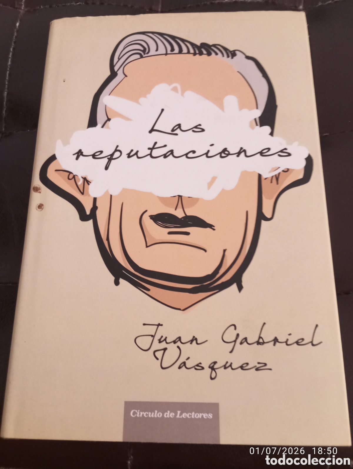 Libros de segunda mano: Juan Gabriel Vasquez . Las reputaciones . Circulo de lectores
