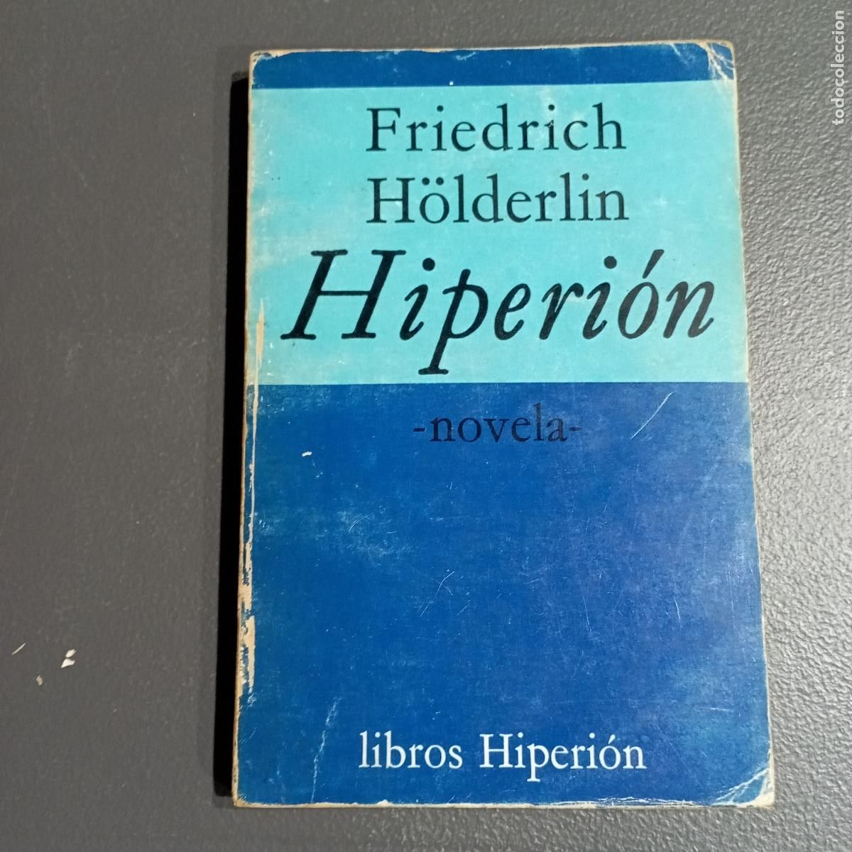 Second hand books: HIPERION O EL EREMITA EN GRECIA - Friedrich H&ouml;lderlin - libros Hiperi&oacute;n - 1ra edicion 1976 1E1