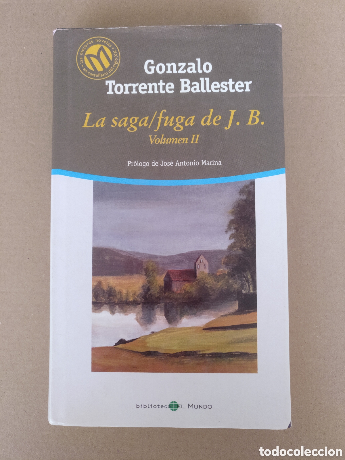 Second hand books: La saga/fuga de J B vol II. Gonzalo Torrente Ballester. Bibliotex, 2001. Libro