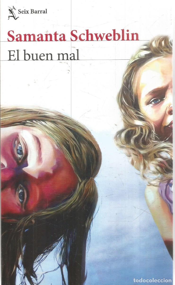 Libros de segunda mano: SAMANTA SCHWEBLIN. EL BUEN MAL. SEIX BARRAL