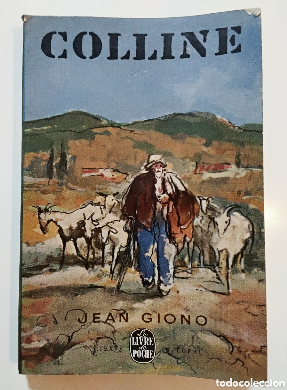 Livros em segunda m&atilde;o: Jean Giono &ndash; Colline &ndash; Le Livre de Poche &ndash; 1961