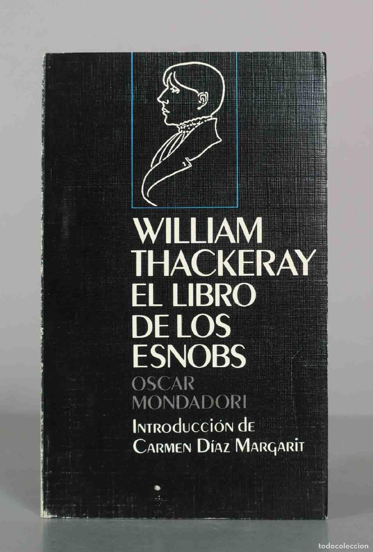 Livros em segunda m&atilde;o: El libro de los esnobs - William Makepeace Thackeray - Editorial Mondadori