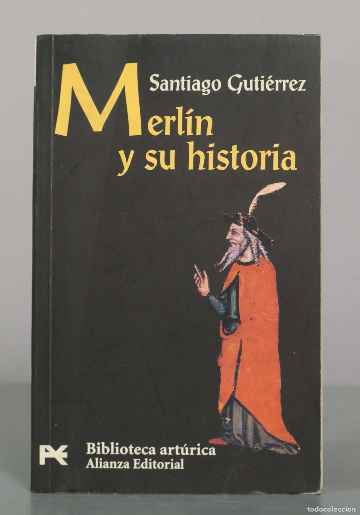 Livros em segunda m&atilde;o: Merl&iacute;n y su historia - Santiago Guti&eacute;rrez Garc&iacute;a - Alianza Editorial