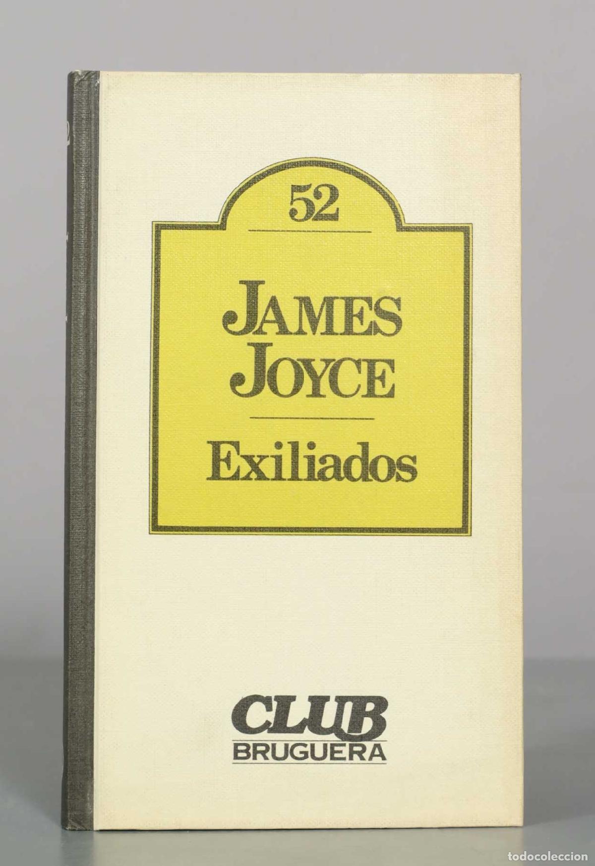 Livres d'occasion: Exiliados - James Joyce - Club Bruguera