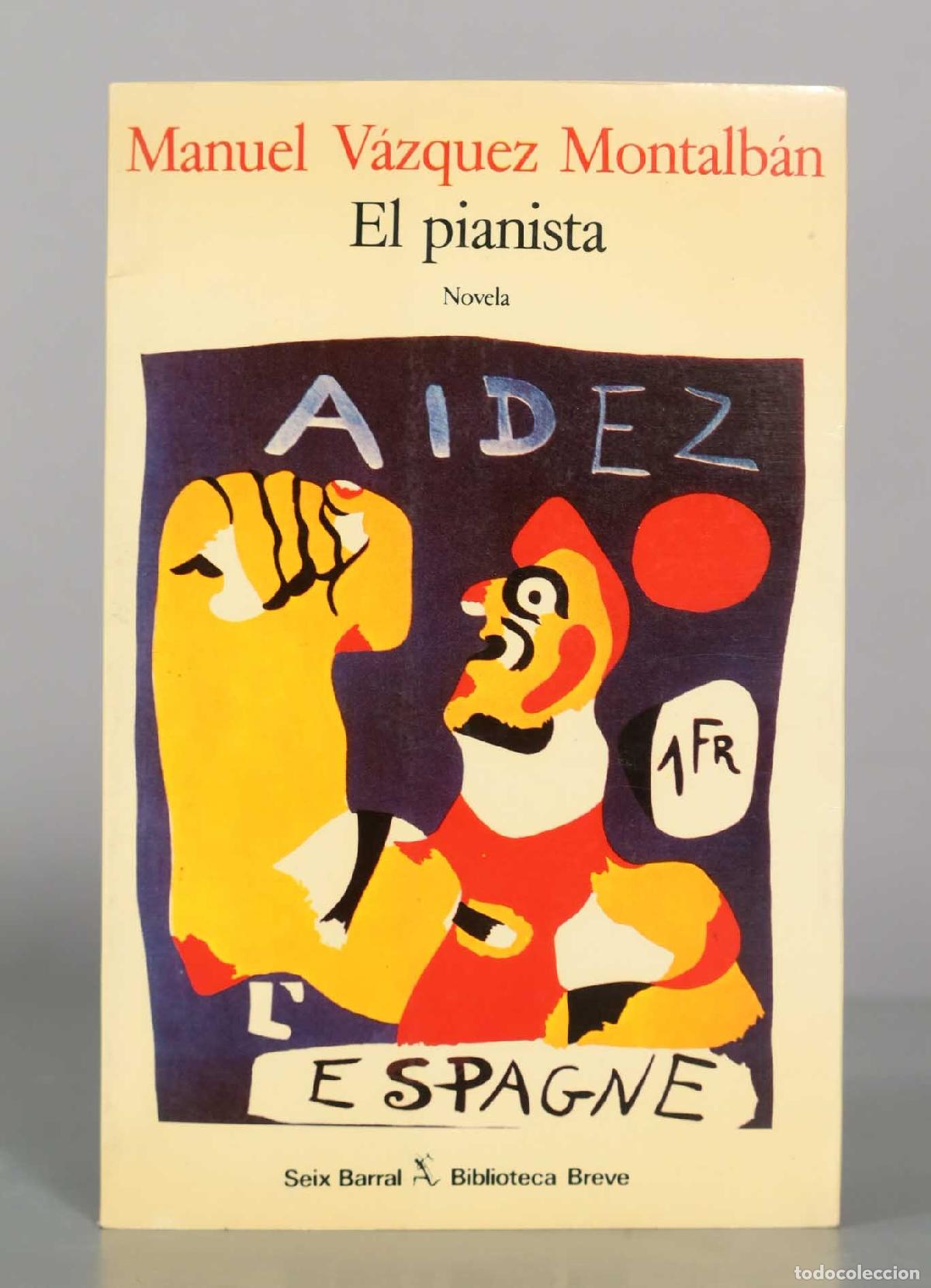 Libros de segunda mano: El pianista - Manuel V&aacute;zquez Montalb&aacute;n - Seix Barral