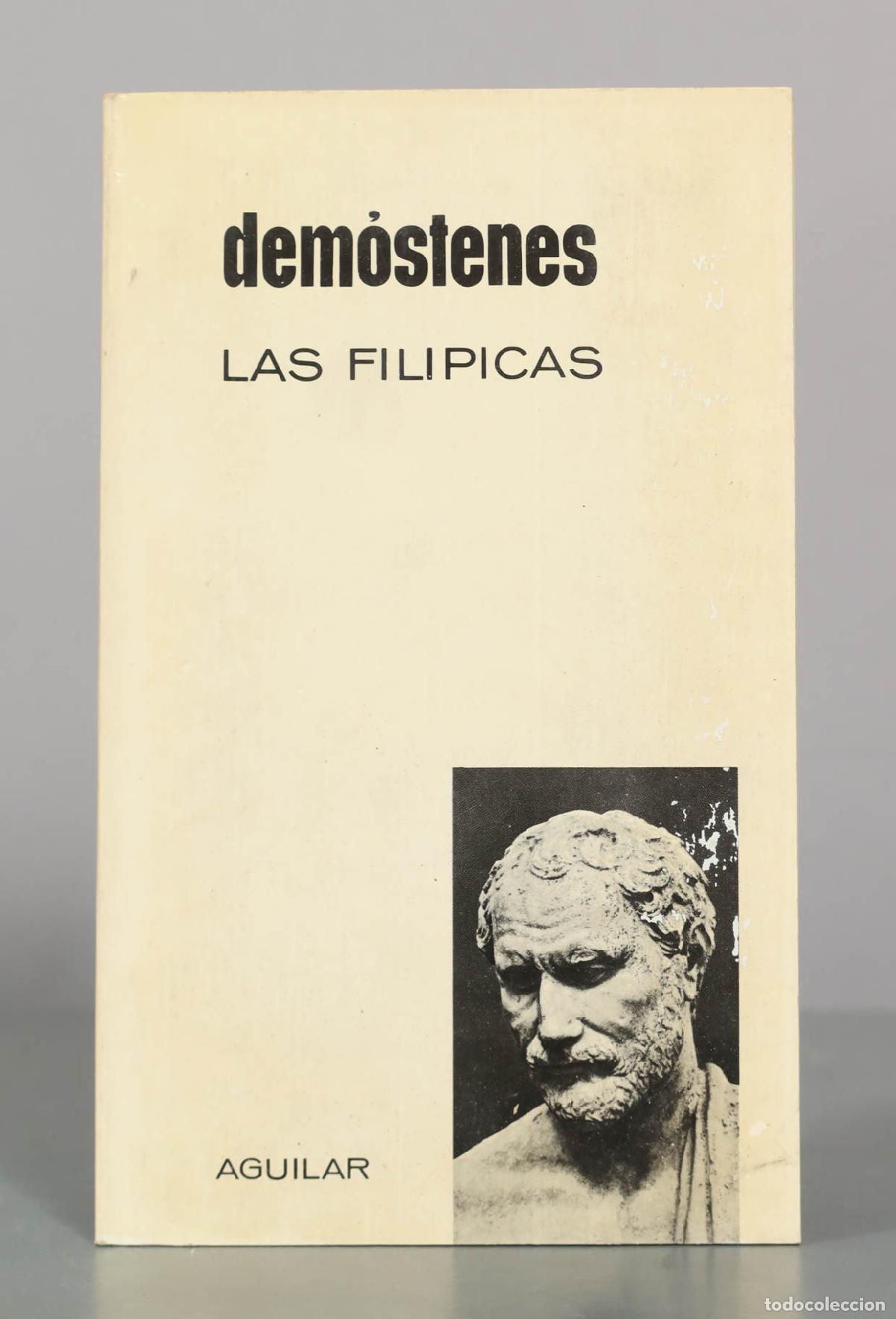Libros de segunda mano: Las fil&iacute;picas - Dem&oacute;stenes - Editorial Aguilar