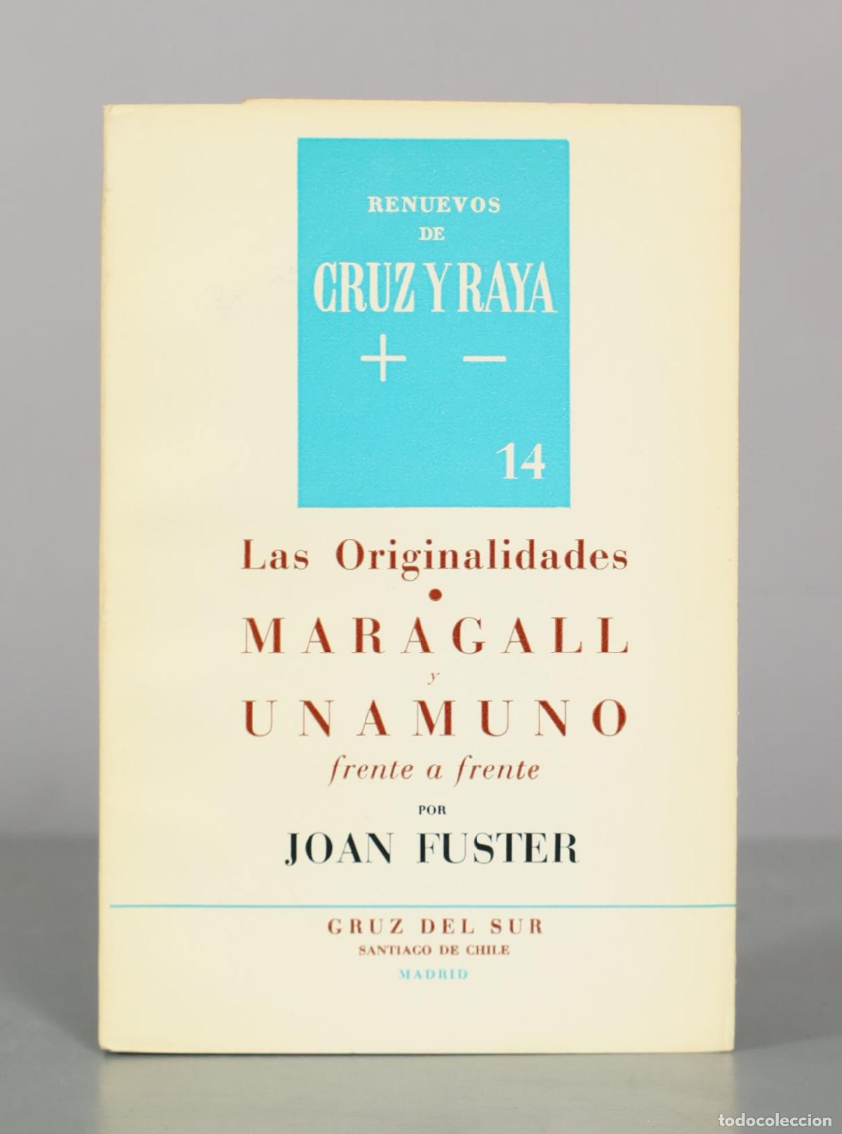 Libros de segunda mano: Las Originalidades MARAGALL UNAMUNO frente a frente POR JOAN FUSTER