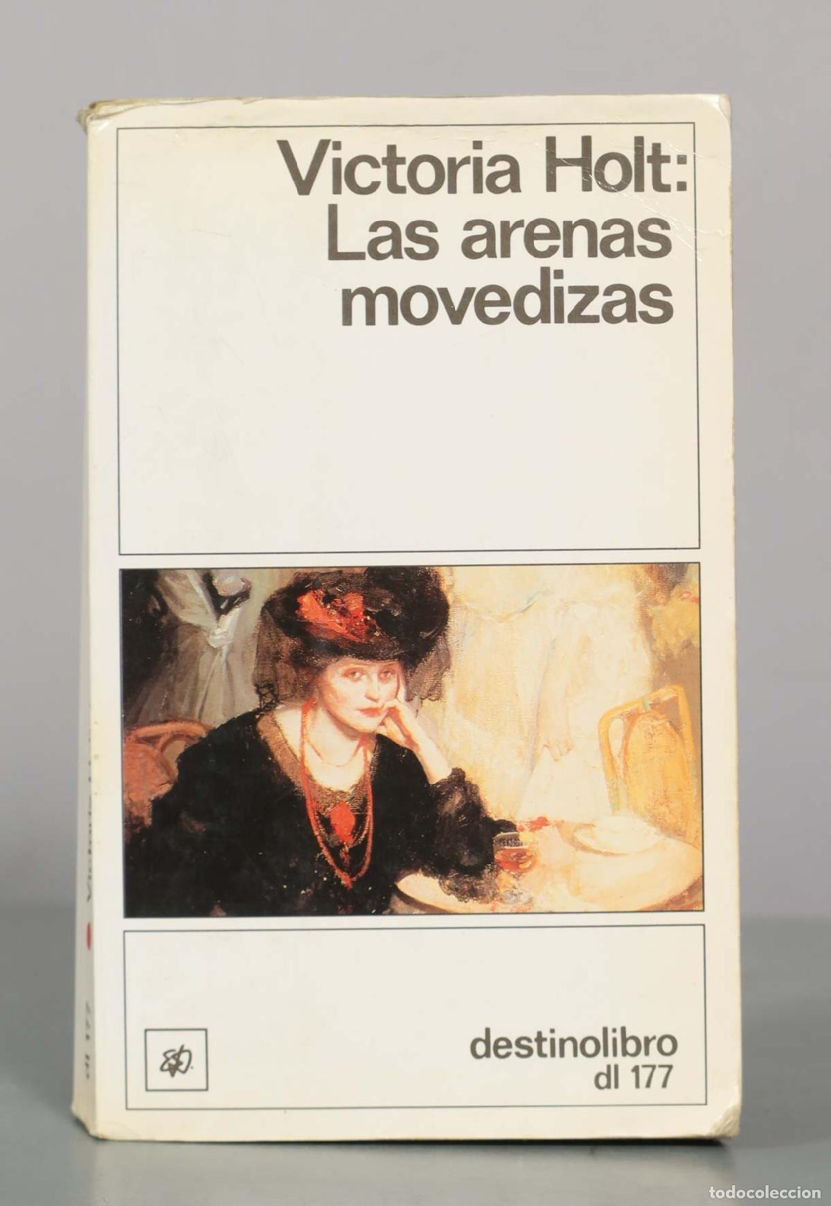 Libros de segunda mano: Las arenas movedizas - Victoria Holt - Ediciones Destino