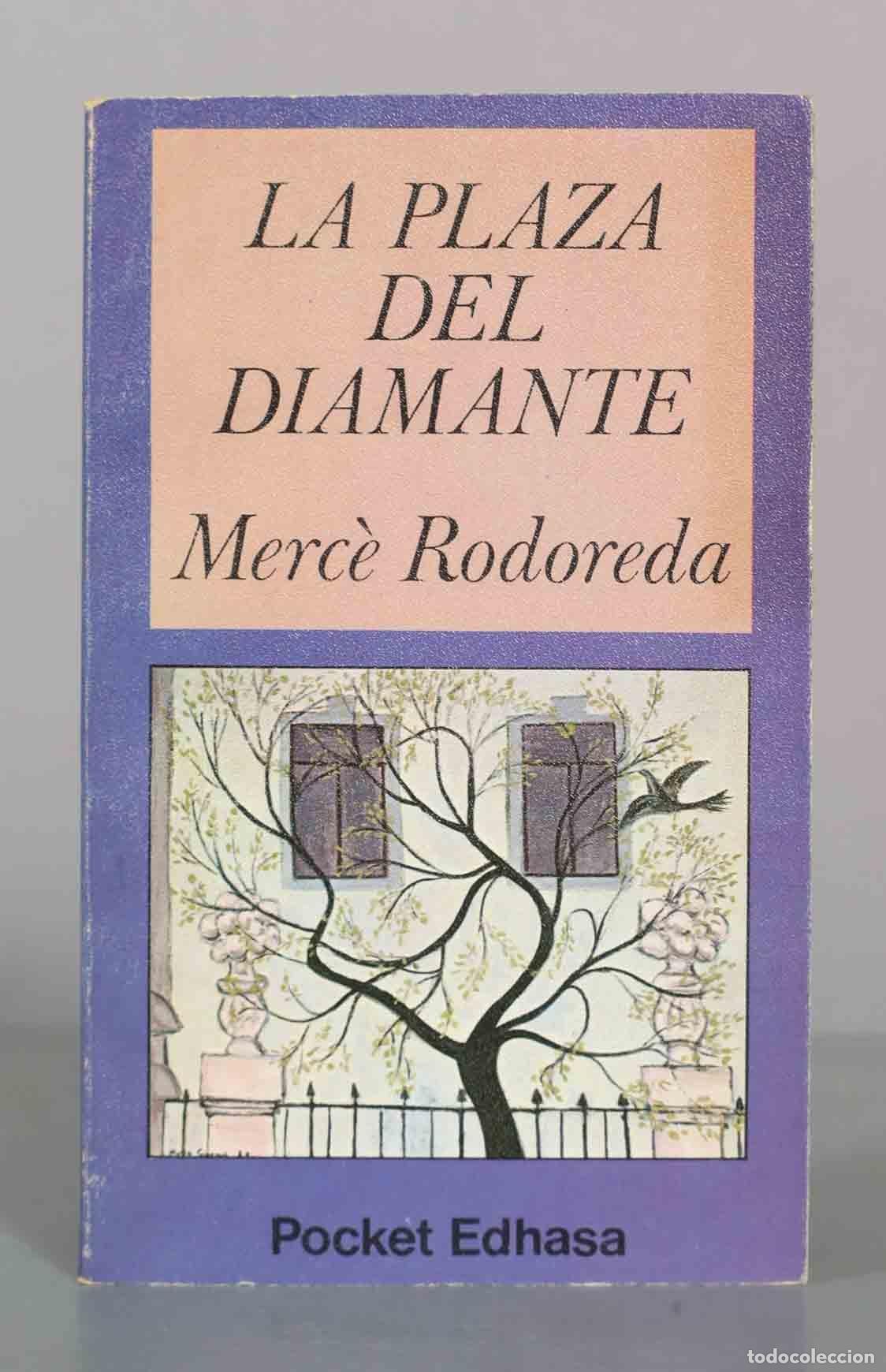Gebrauchte B&uuml;cher: La plaza del diamante - Merc&egrave; Rodoreda - Edhasa