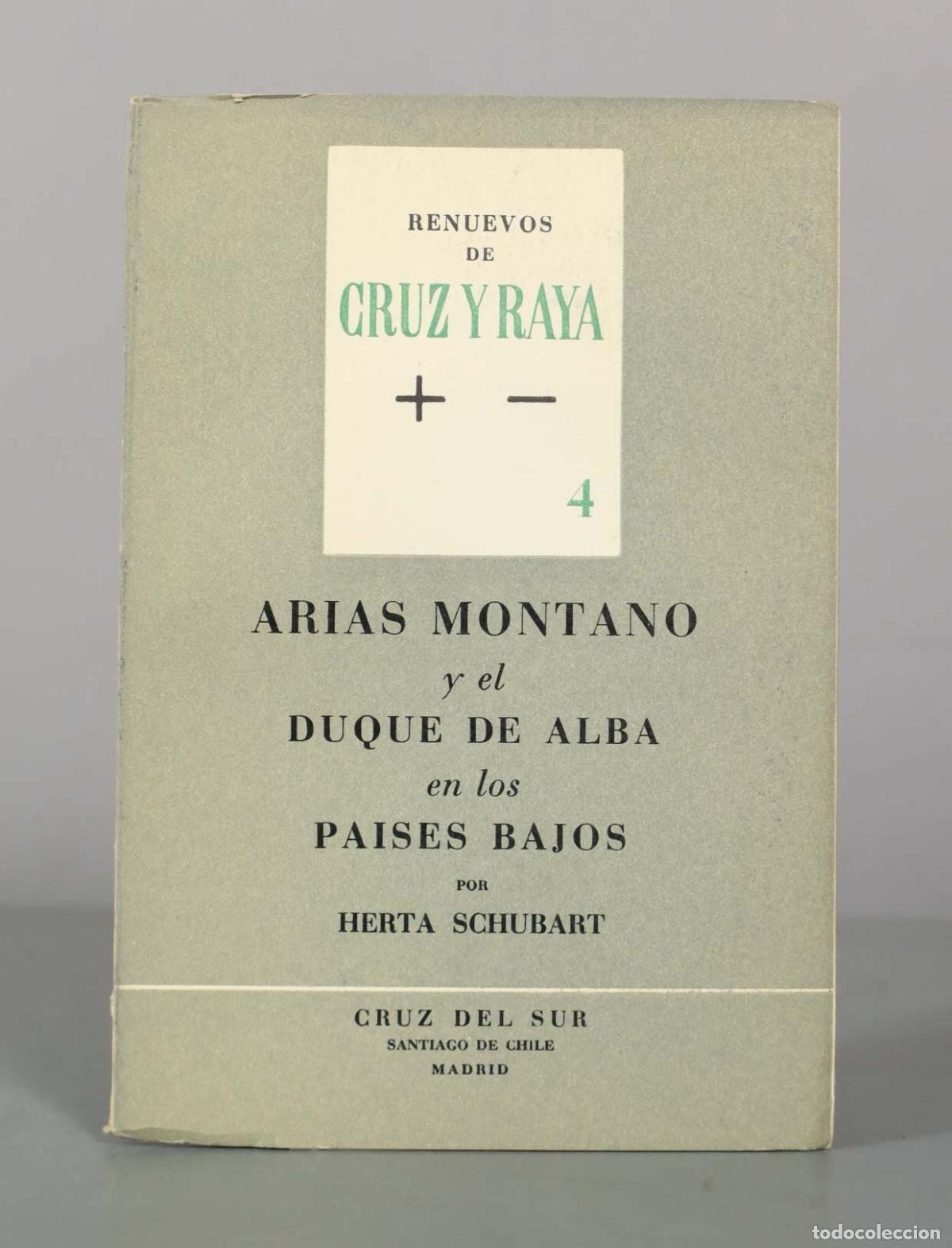 Libros de segunda mano: ARIAS MONTANO Y EL DUQUE DE ALBA EN LOS PAISES BAJOS.SCHUBART, Herta.