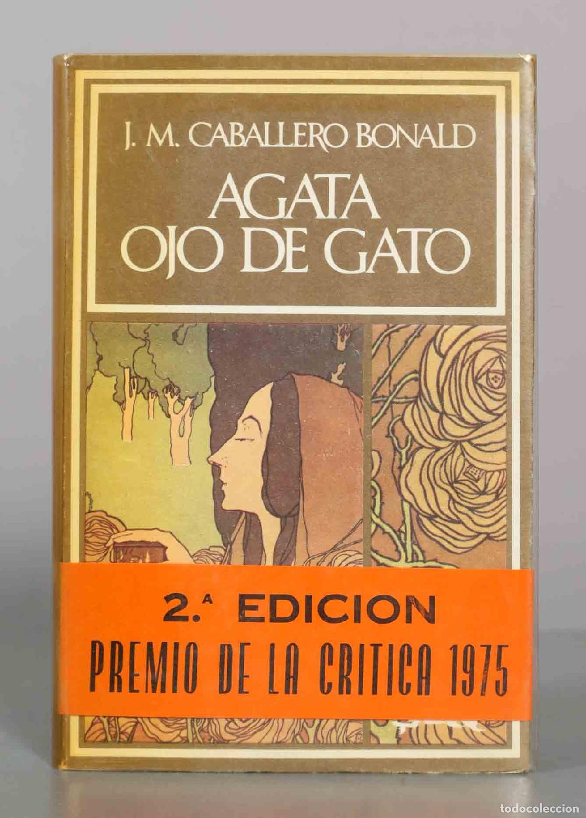 Libros de segunda mano: &Aacute;gata ojo de gato - Jos&eacute; Manuel Caballero Bonald - Barral Editores