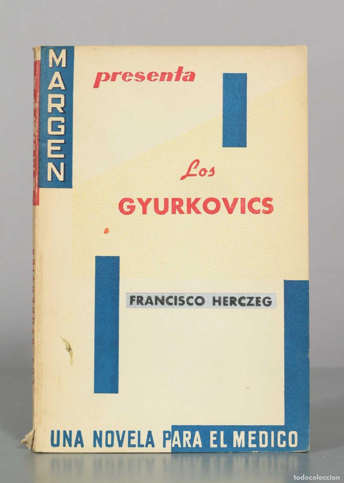 Libros de segunda mano: Los Gyurkovics - Francisco Herczeg - Editorial Margen