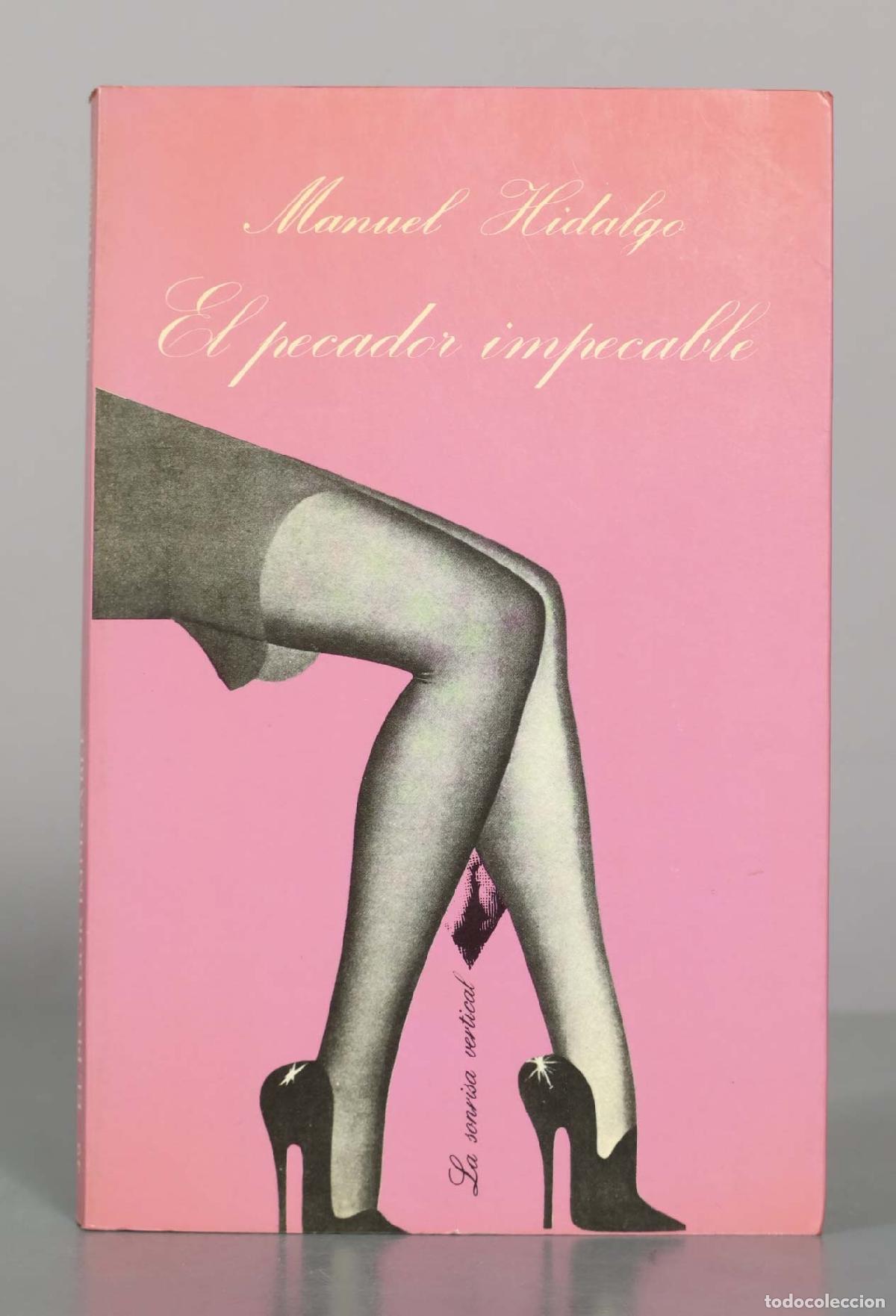 Libros de segunda mano: El pecador impecable - Manuel Hidalgo - Tusquets