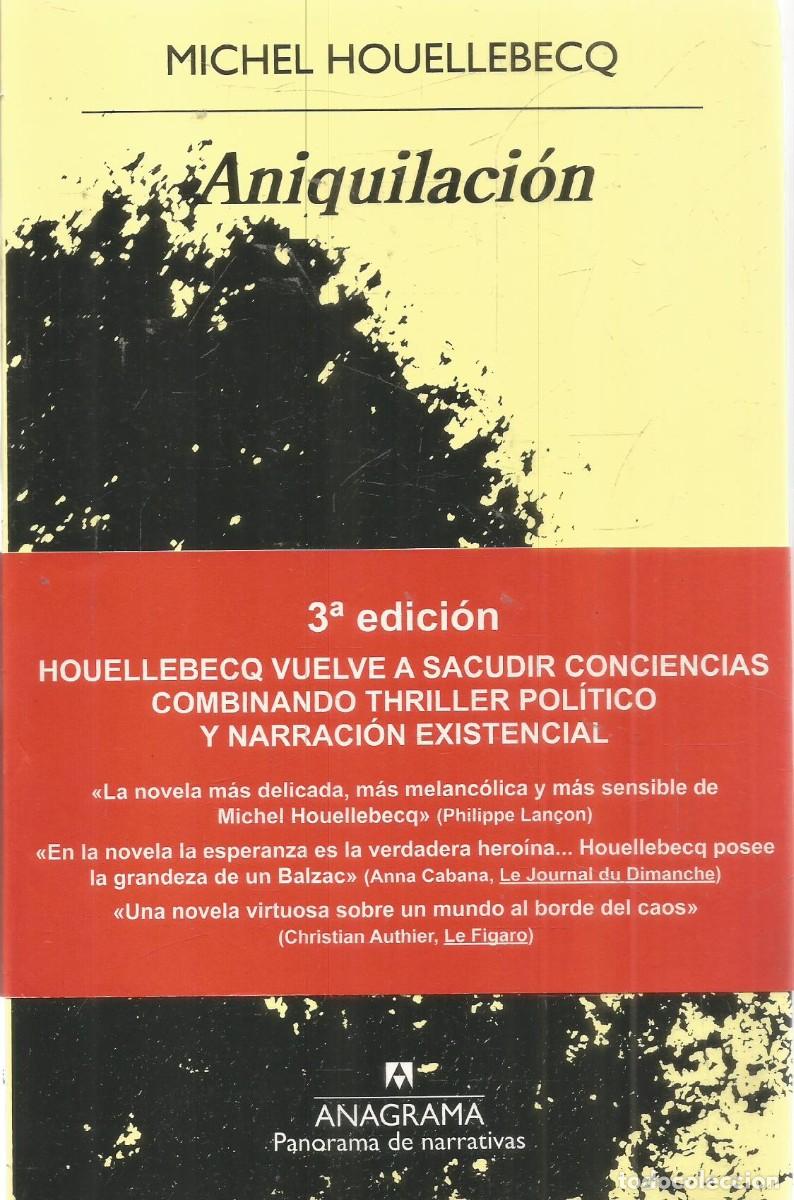 Libros de segunda mano: MICHEL HOUELLEBECQ. ANIQUILACION. ANAGRAMA.