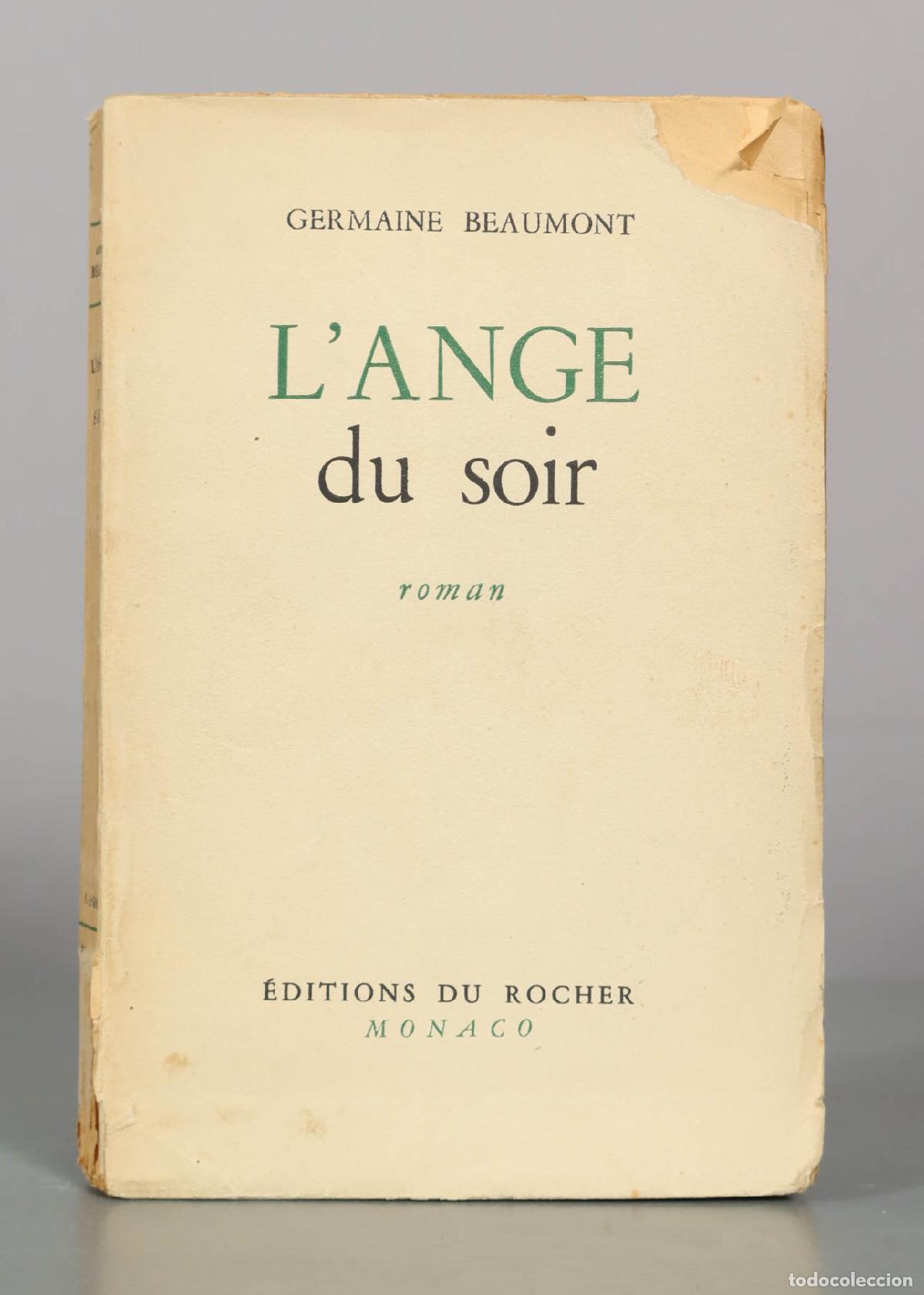 Libros de segunda mano: GERMAINE BEAUMONT L&acute;ANGE du soir