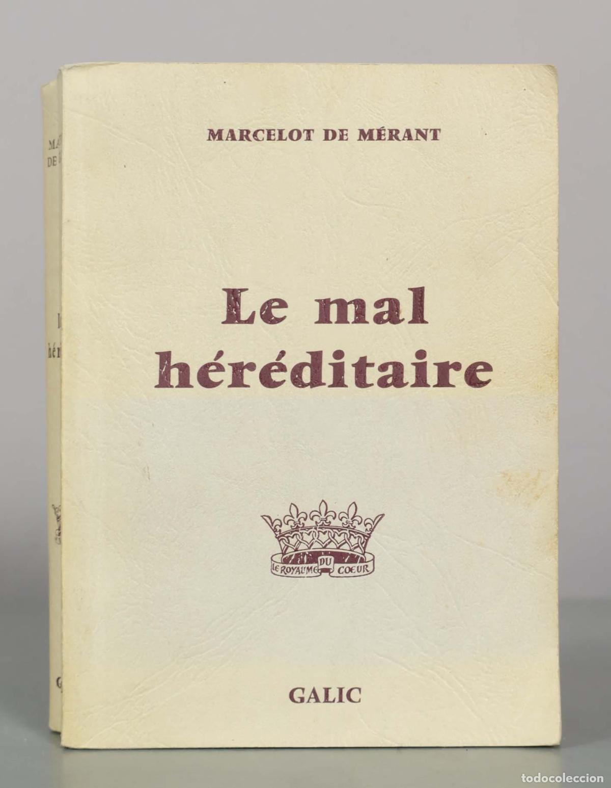 Libros de segunda mano: MARCELOT DE M&Eacute;RANT Le mal h&eacute;r&eacute;ditaire