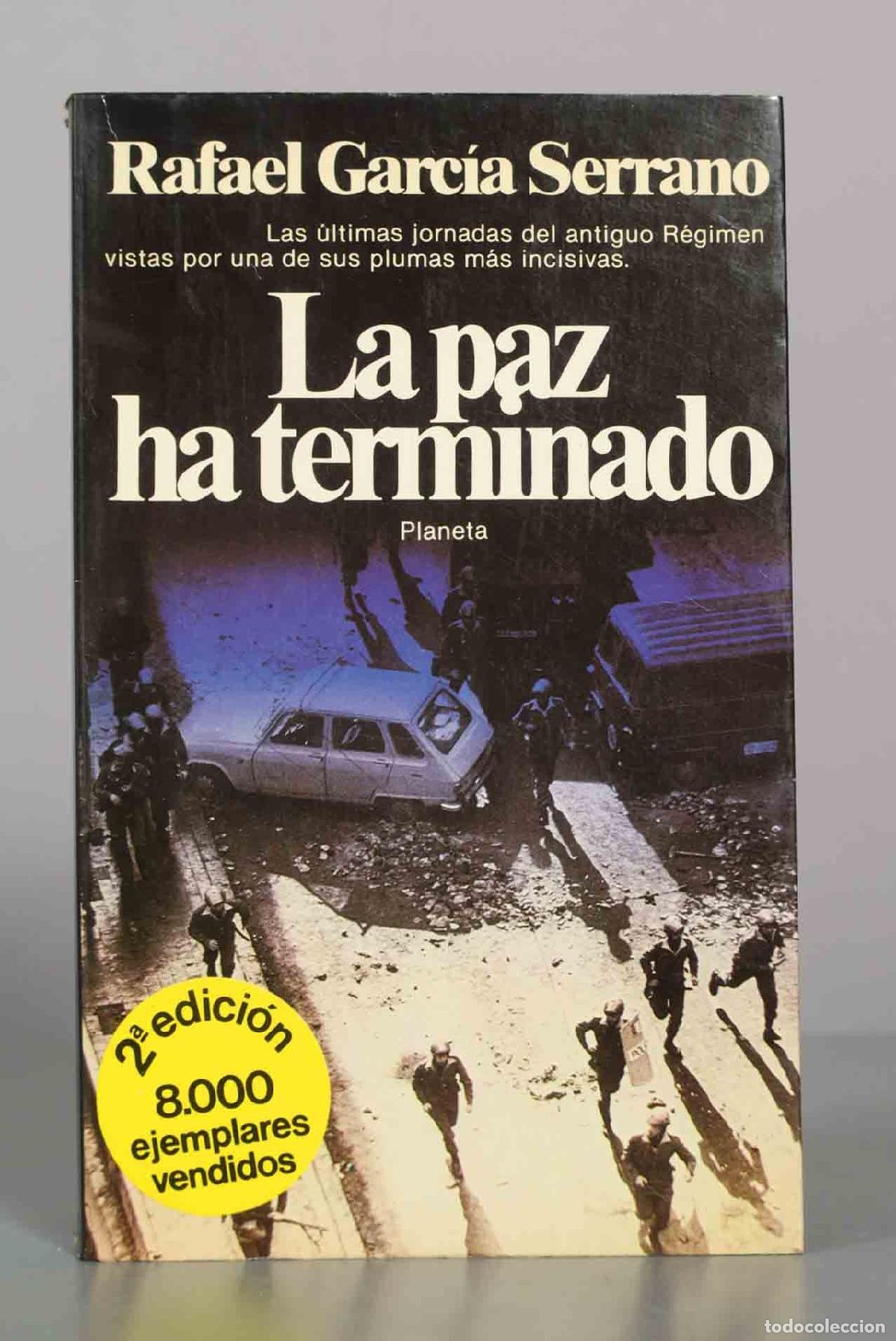 Libros de segunda mano: La paz ha terminado. Garc&iacute;a Serrano, Rafael