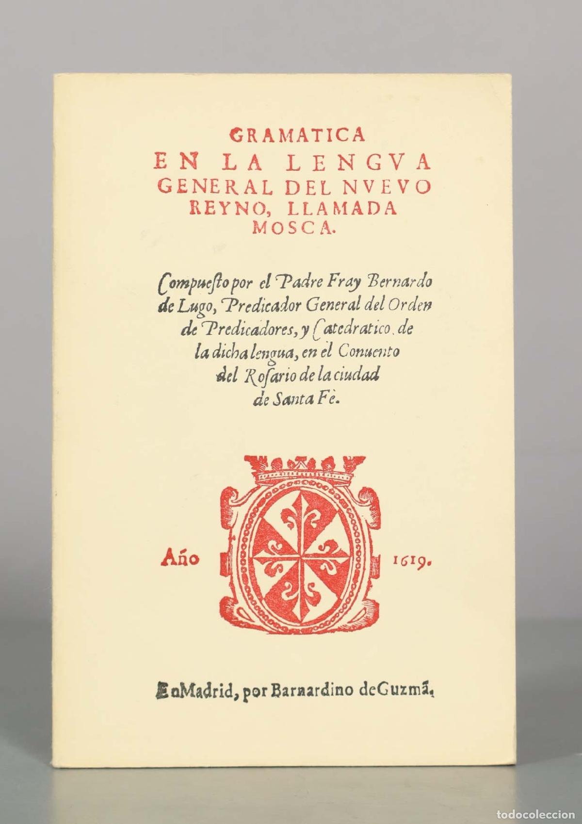 Libros de segunda mano: Gram&aacute;tica en la lengua general del Nuevo Reyno, llamada Mosca - Fray Bernardo de Lugo - Ediciones Cu