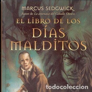 Libri di seconda mano: Libro El Libro De Los Dias Malditos Marcus Sedgwick Ediciones B 2004 PEIFER