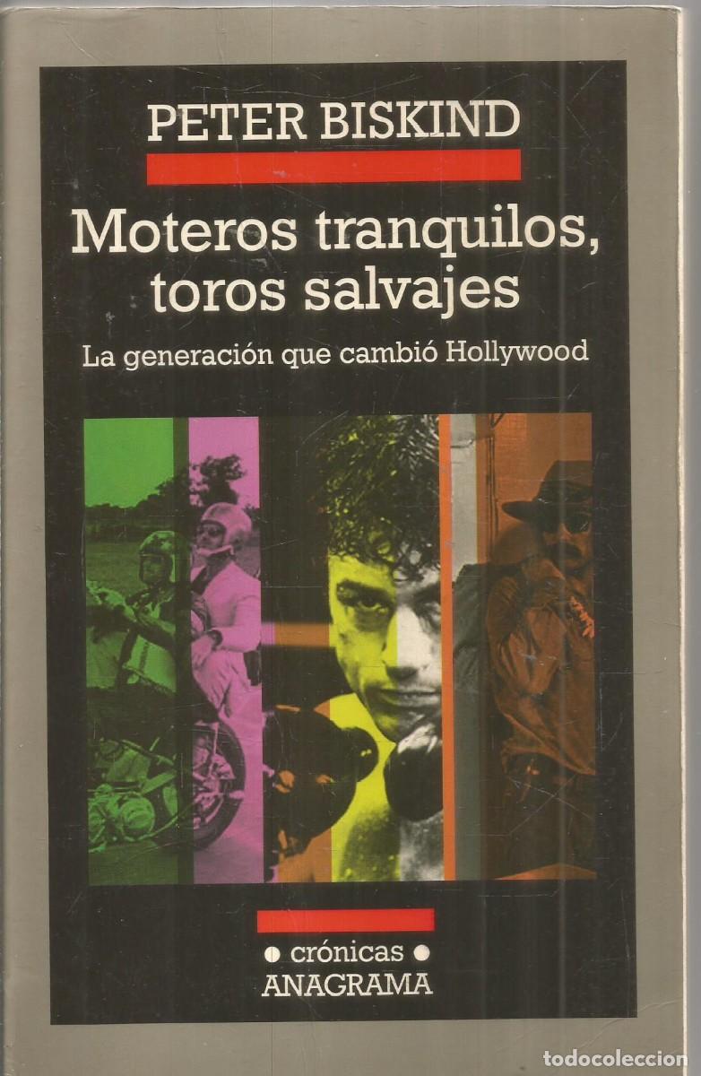 Gebrauchte B&uuml;cher: PETER BISKIND. MOTEROS TRANQUILOS, TOROS SALVAJES. ANAGRAMA. PRIMERA EDICION