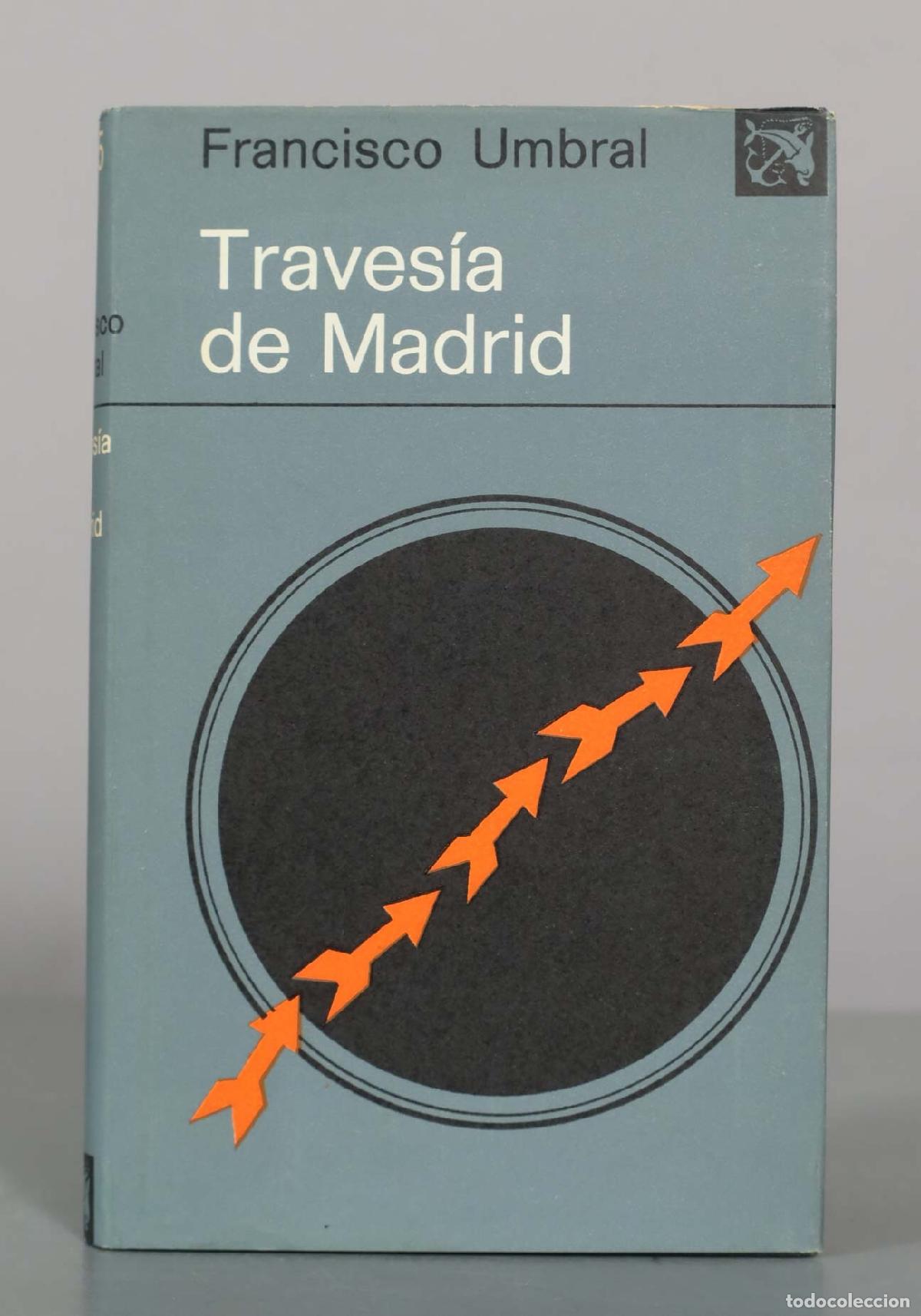 Libros de segunda mano: Traves&iacute;a de Madrid - Francisco Umbral - Ediciones Destino
