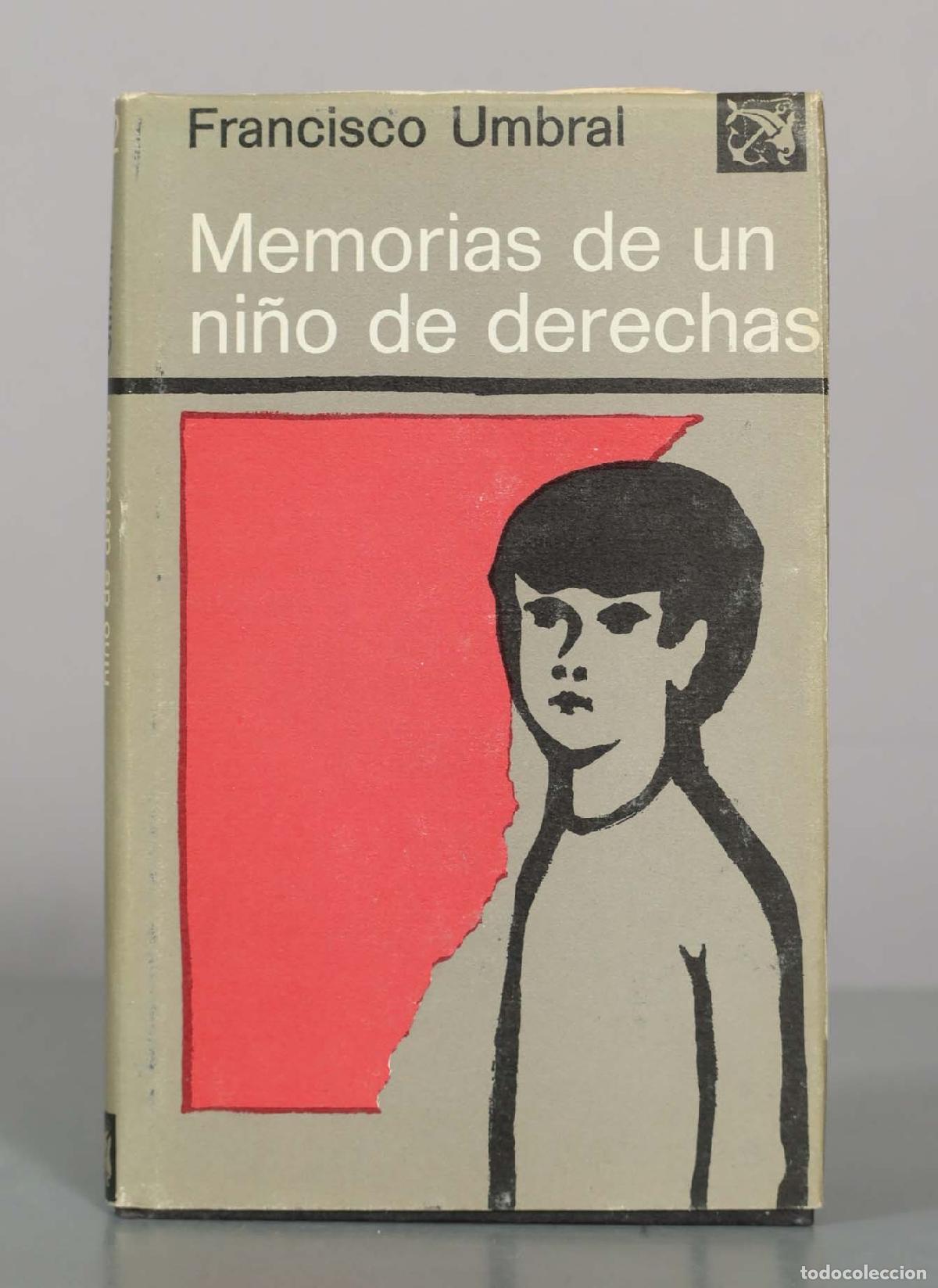 Second hand books: Memorias de un ni&ntilde;o de derechas - Francisco Umbral - Ediciones Destino