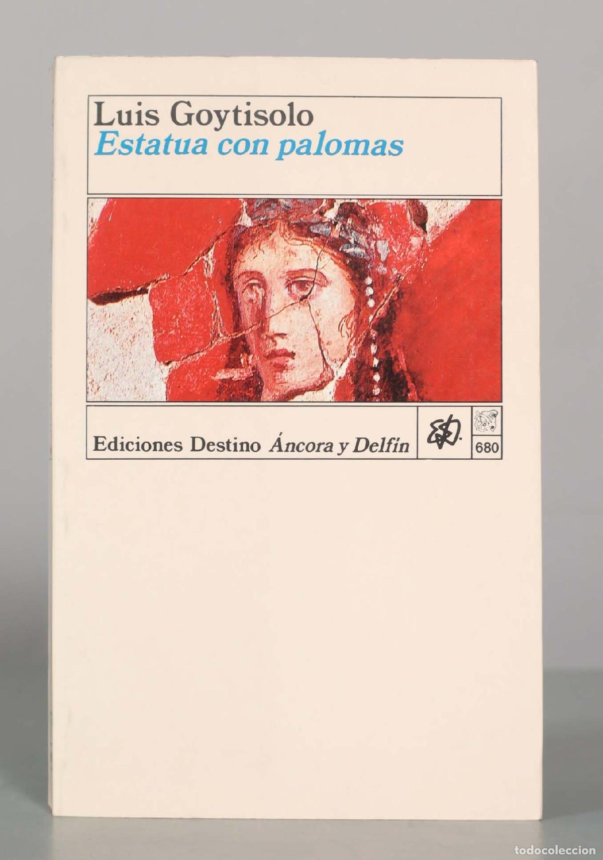 Livres d'occasion: Estatua con palomas - Luis Goytisolo - Ediciones Destino