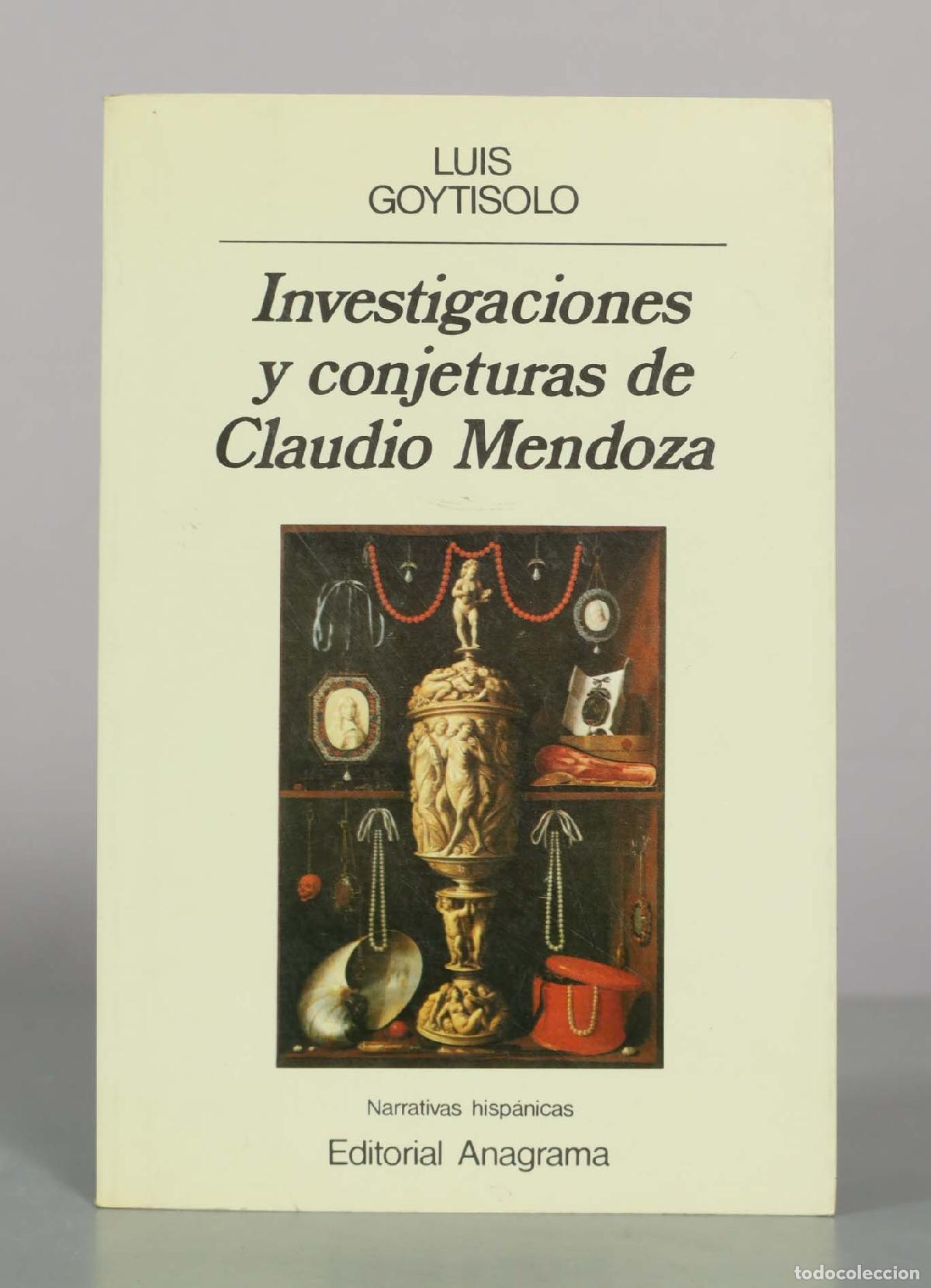 Livres d'occasion: Investigaciones y conjeturas de Claudio Mendoza - Luis Goytisolo - Editorial Anagrama