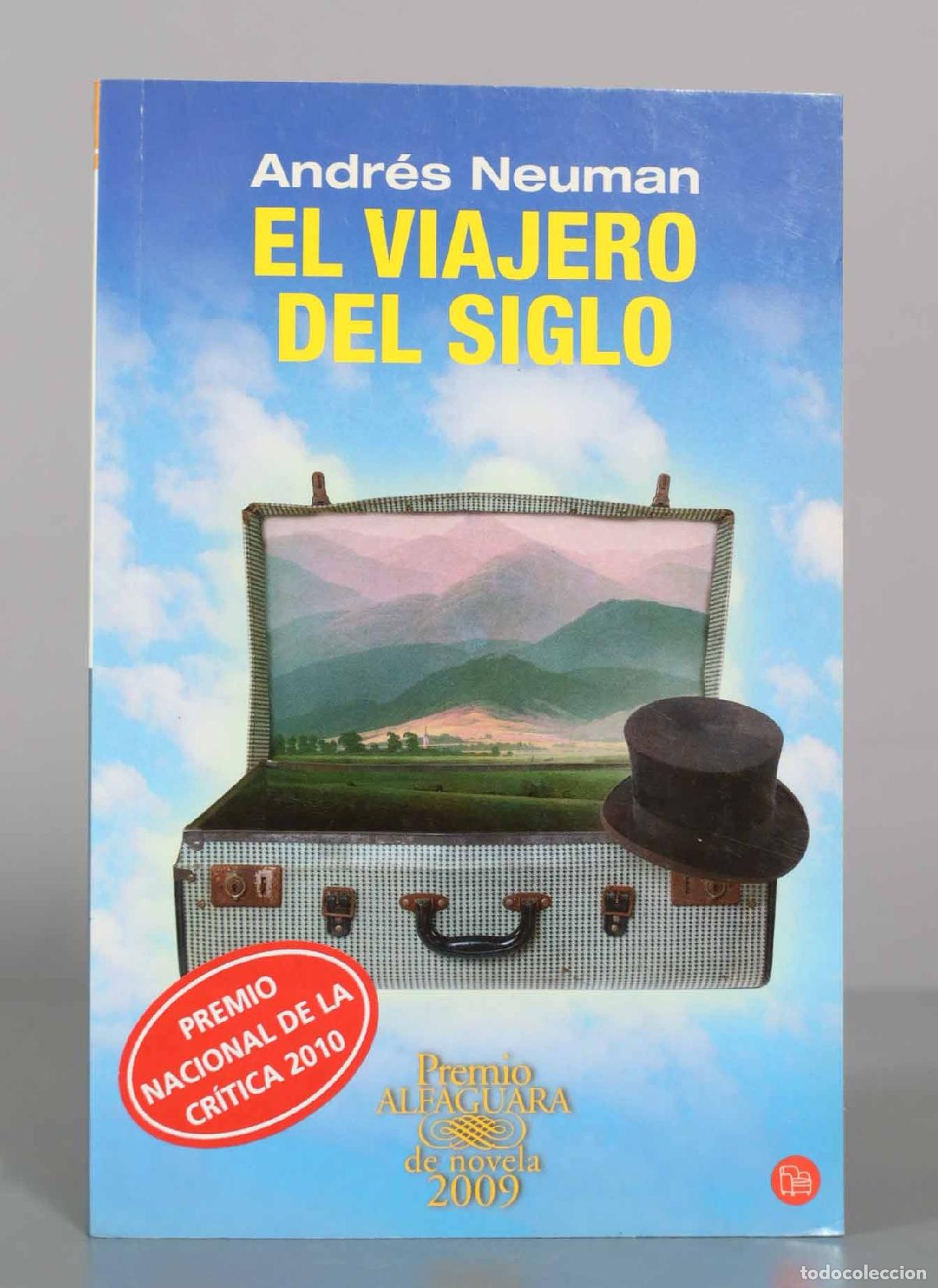 Livres d'occasion: El viajero del siglo - Andr&eacute;s Neuman - Editorial Alfaguara