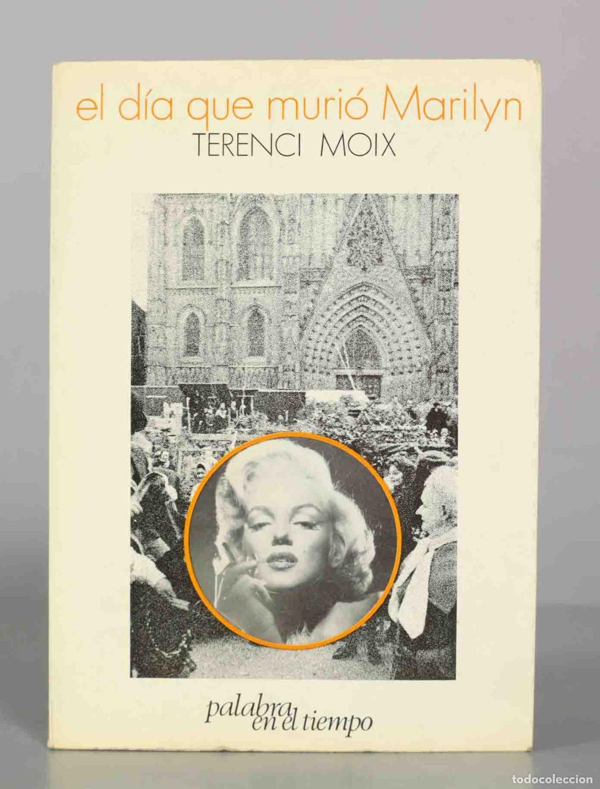 Livres d'occasion: El d&iacute;a que muri&oacute; Marilyn - Terenci Moix - Lumen