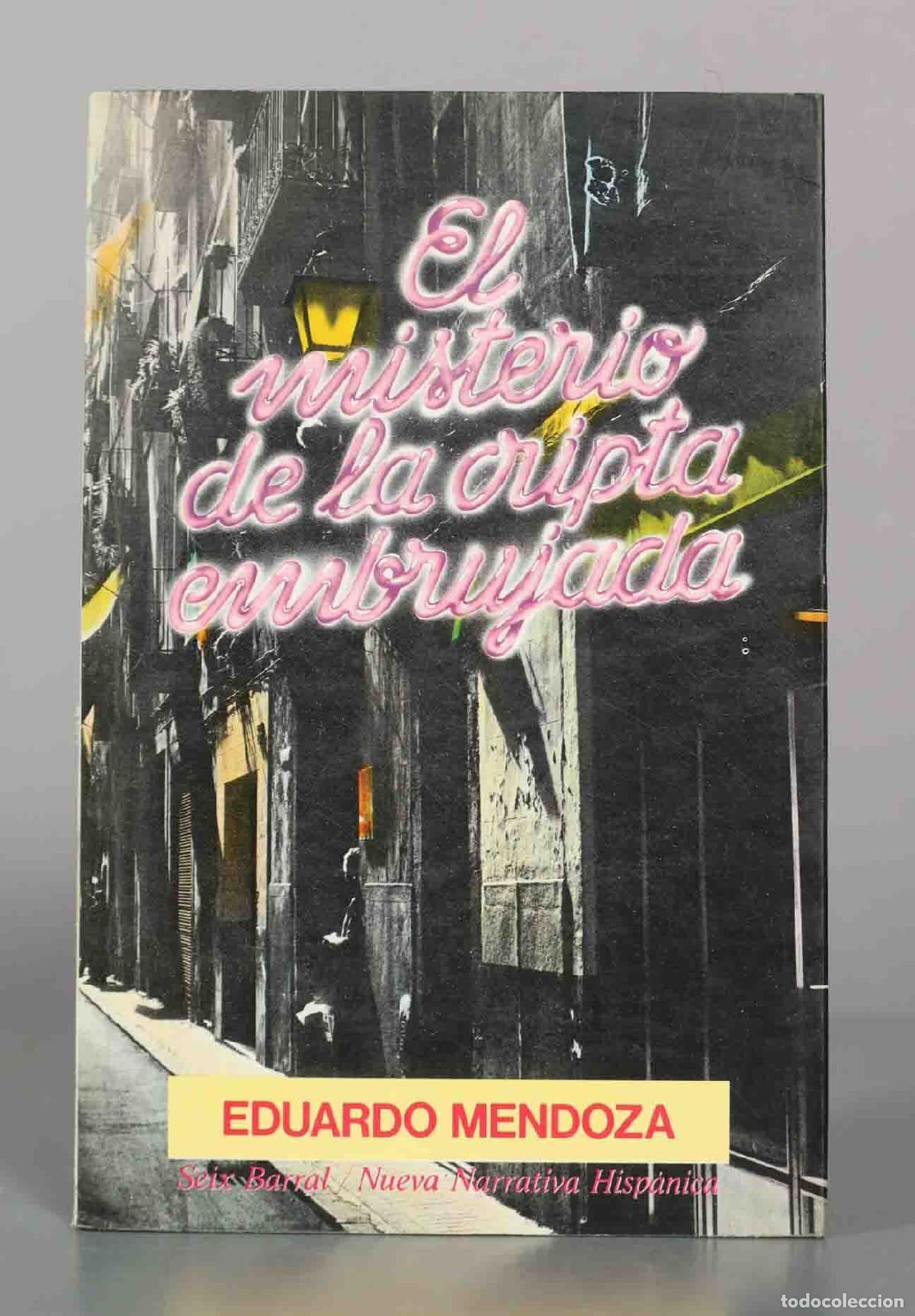 Livres d'occasion: El misterio de la cripta embrujada - Eduardo Mendoza - Seix Barral