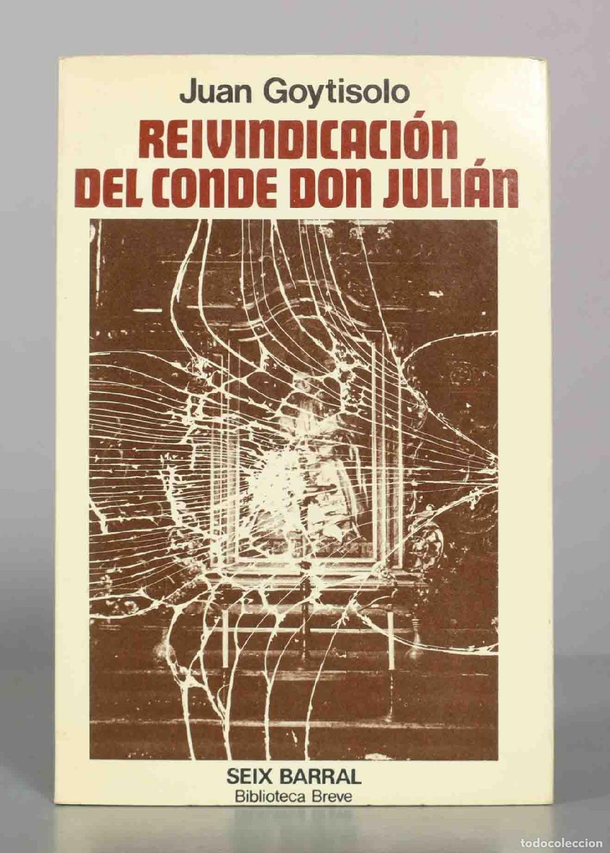 Livres d'occasion: Reivindicaci&oacute;n del Conde Don Juli&aacute;n - Juan Goytisolo - Seix Barral