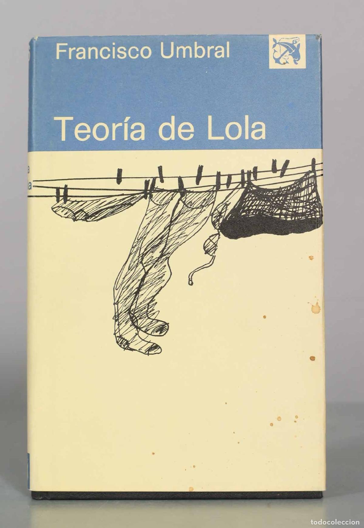 Livres d'occasion: Teor&iacute;a de Lola - Francisco Umbral