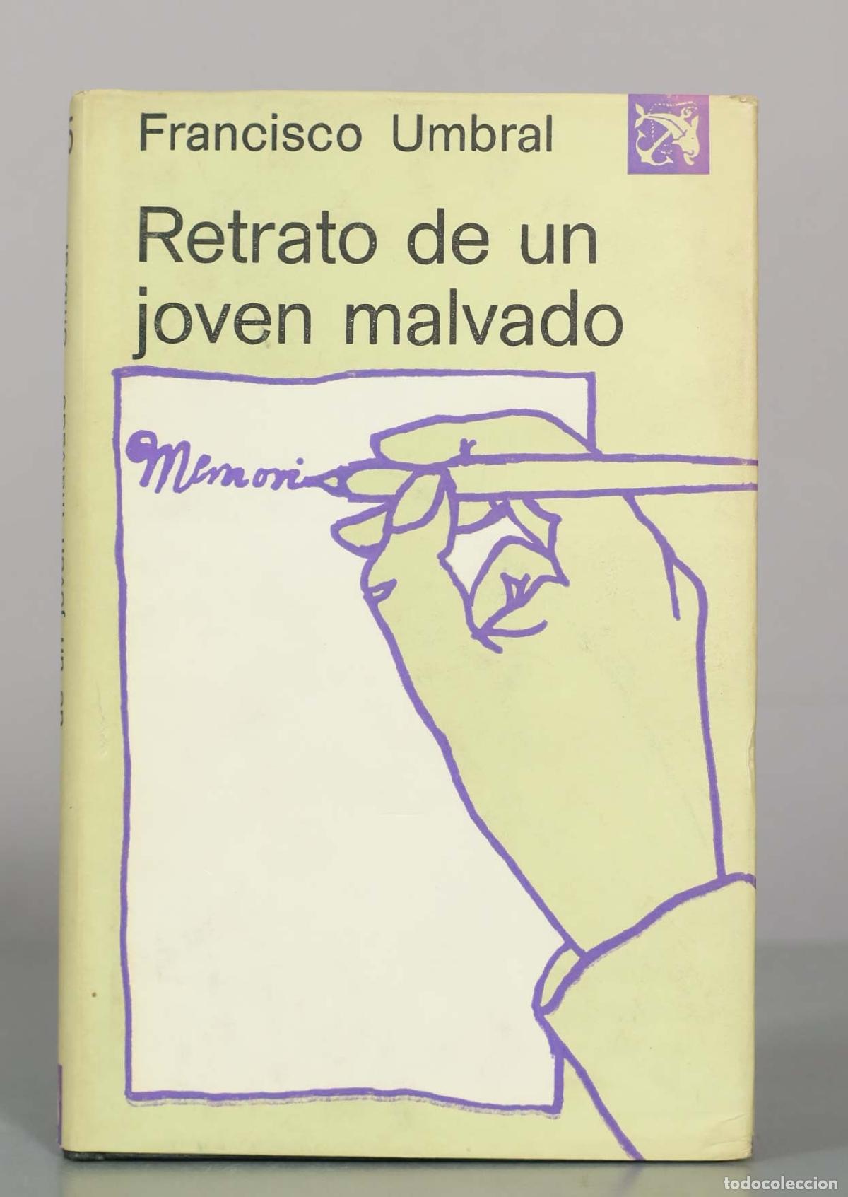 Livres d'occasion: Retrato de un joven malvado - Francisco Umbral - Editorial Destino