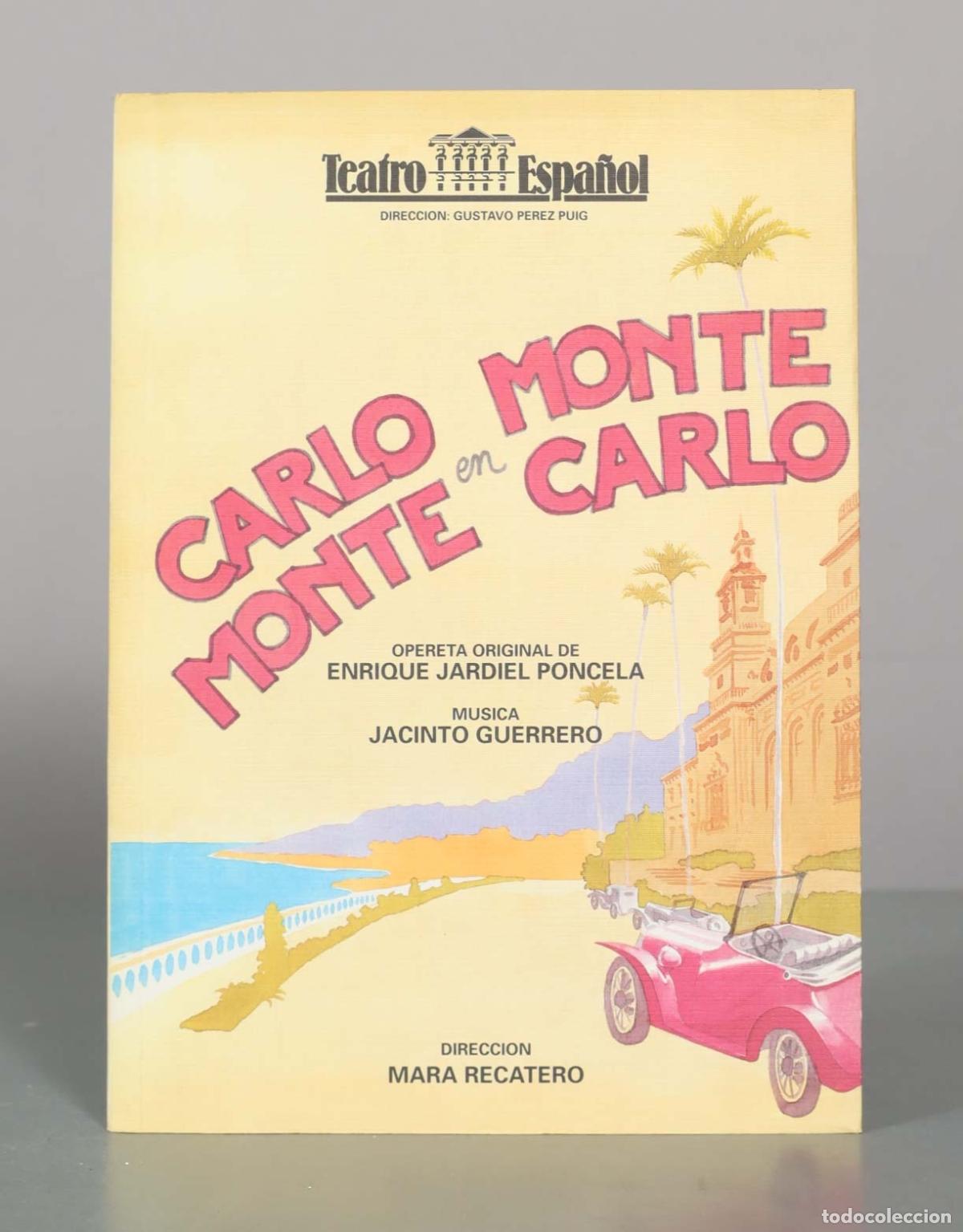 Libros de segunda mano: Carlo Monte en Monte Carlo - Enrique Jardiel Poncela, Jacinto Guerrero - Teatro Espa&ntilde;ol, Mara Recate