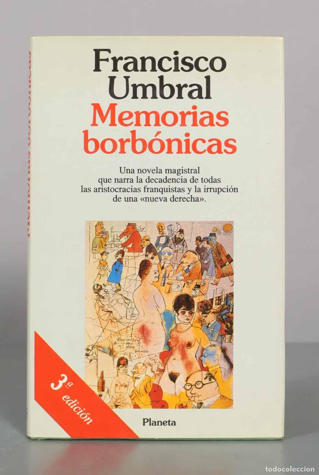 Libros de segunda mano: Memorias borb&oacute;nicas - Francisco Umbral - Editorial Planeta